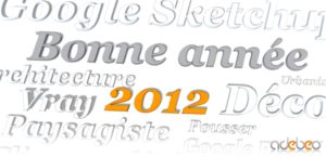 bonne année 2012 fait avec SketchUp