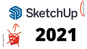 Mise à jour Sketchup 2021