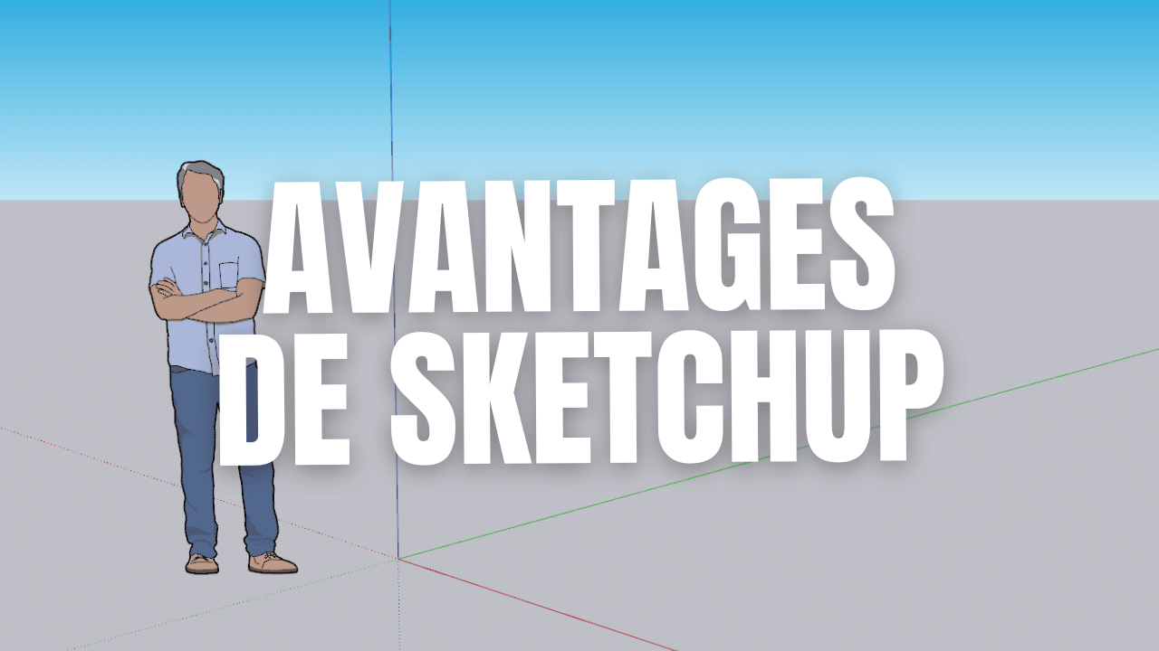 Image titre pourquoi choisir SketchUp