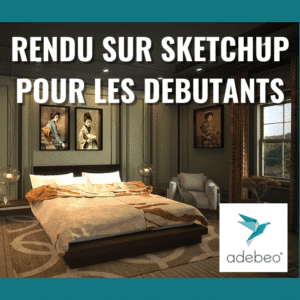 Vidéo YouTube Adebeo : Rendu sur SketchUp pour les débutants. Visuel d'un rendu photoréaliste d'une chambre réalisée sur SketchUp.