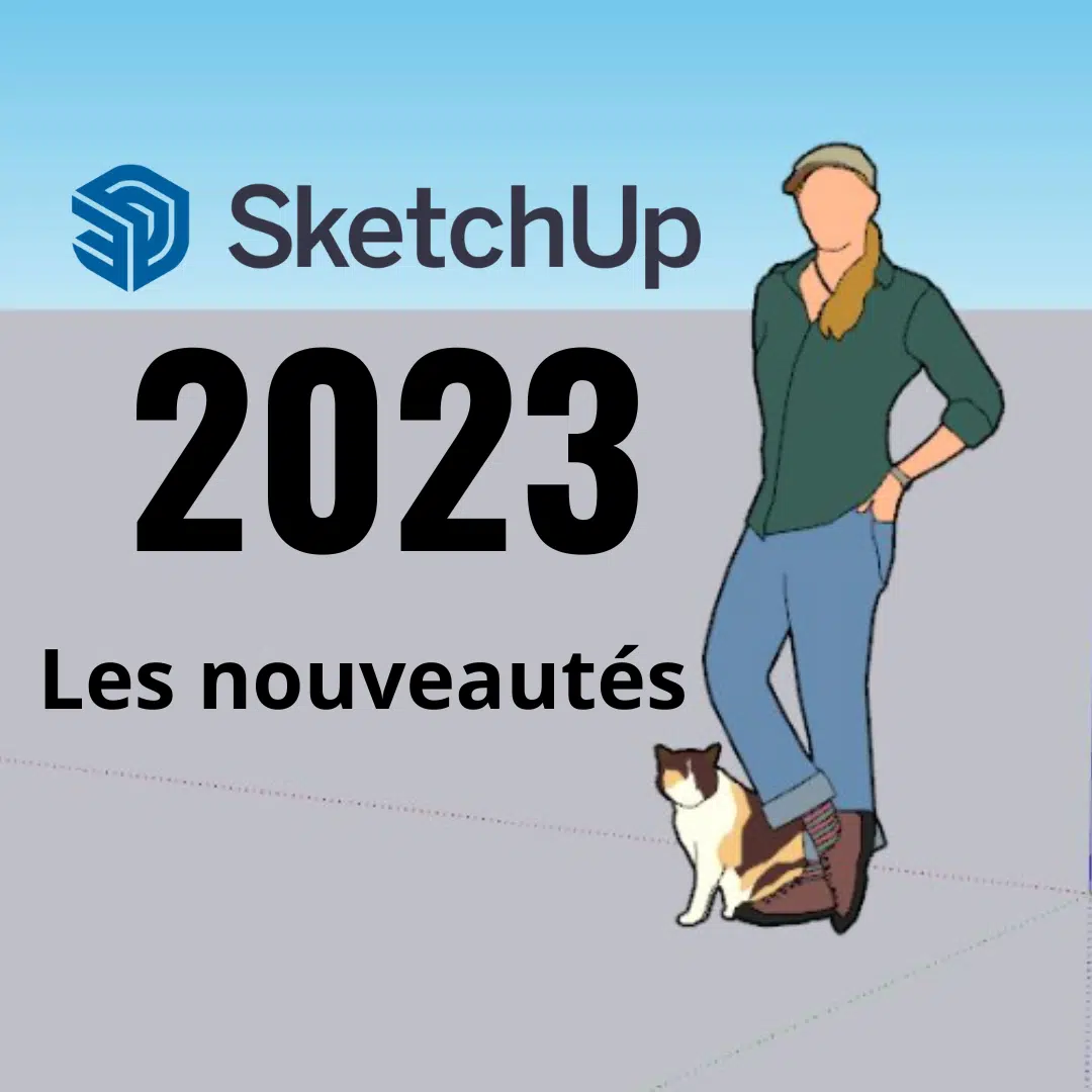 Les nouveautés de SketchUp Pro 2023